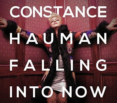 Constance Hauman - Falling Into Now  - COMPACT DISCS