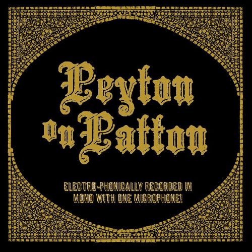  Peyton on Patton [LP] - VINYL