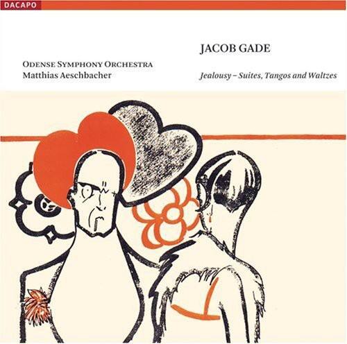 DACAPO

ODENSE SYMPHONY ORCHESTRA  
Matthias Aeschbacher

JACOB GADE  
Jealousy - Suites, Tangos and Waltzes