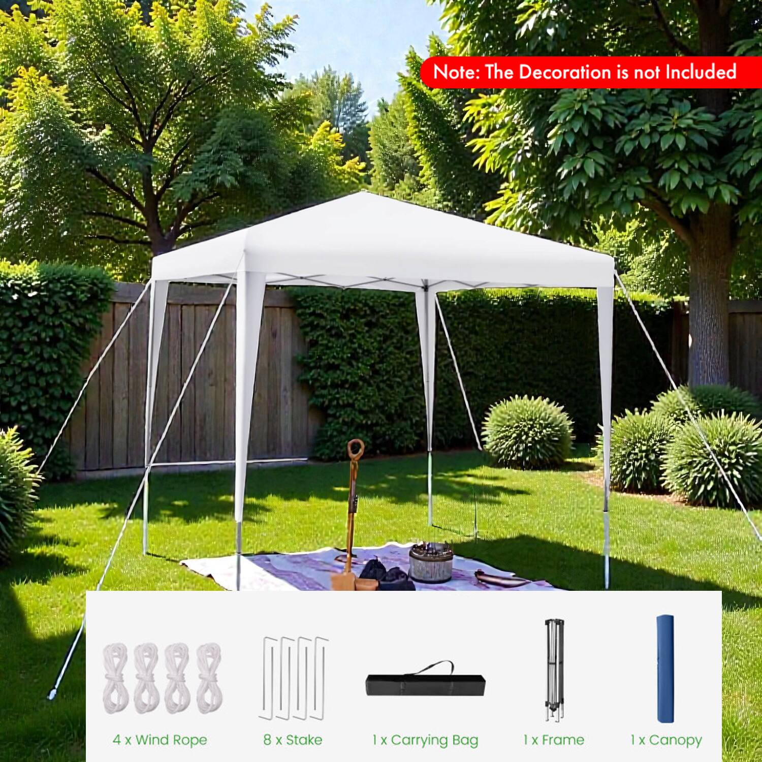 Note: The Decoration is not Included

- 4 x Wind Rope
- 8 x Stake
- 1 x Carrying Bag
- 1 x Frame
- 1 x Canopy