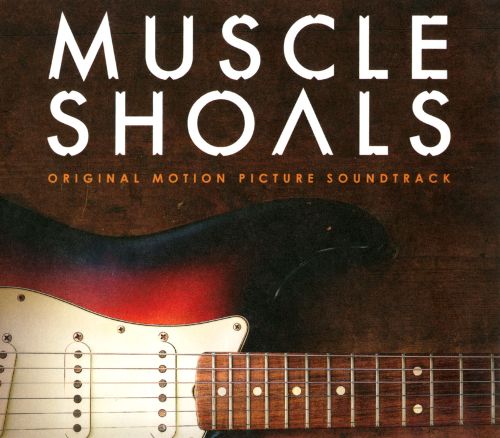  Muscle Shoals [Original Motion Picture Soundtrack] [CD]