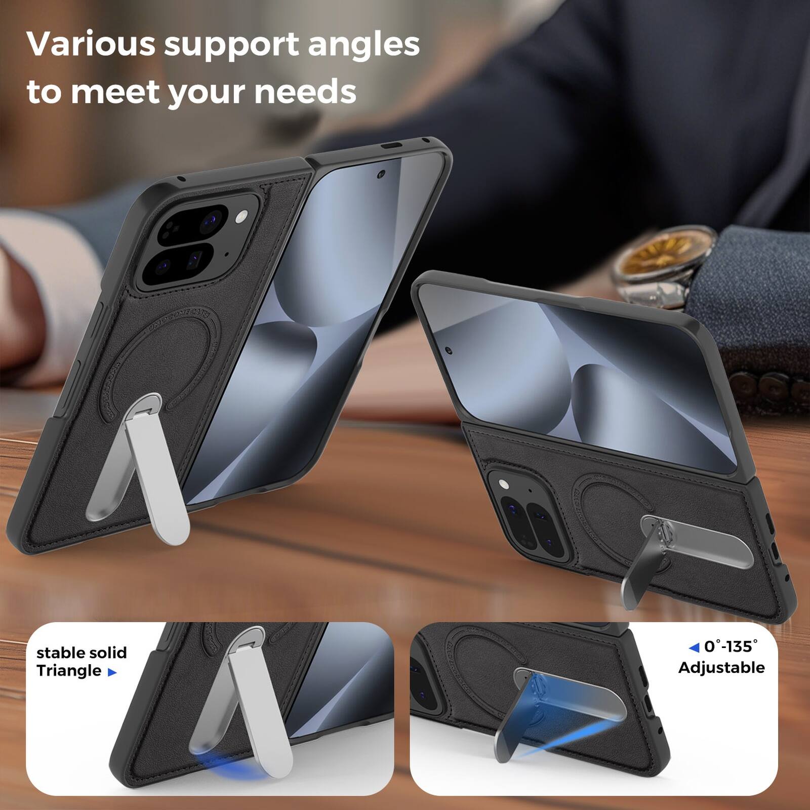 Various support angles to meet your needs

stable solid Triangle

0°-135° Adjustable