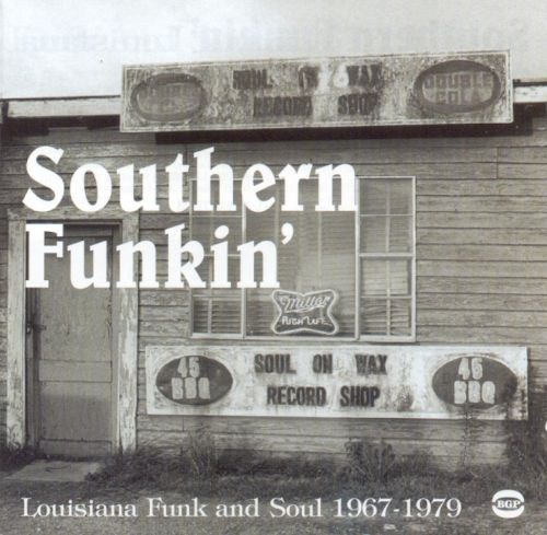 

Southern Funkin': Louisiana Soul 1967-1979 [LP] - VINYL