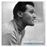Front Standard. Interpretations by the Stan Getz Quintet, Vol. 2 [CD].