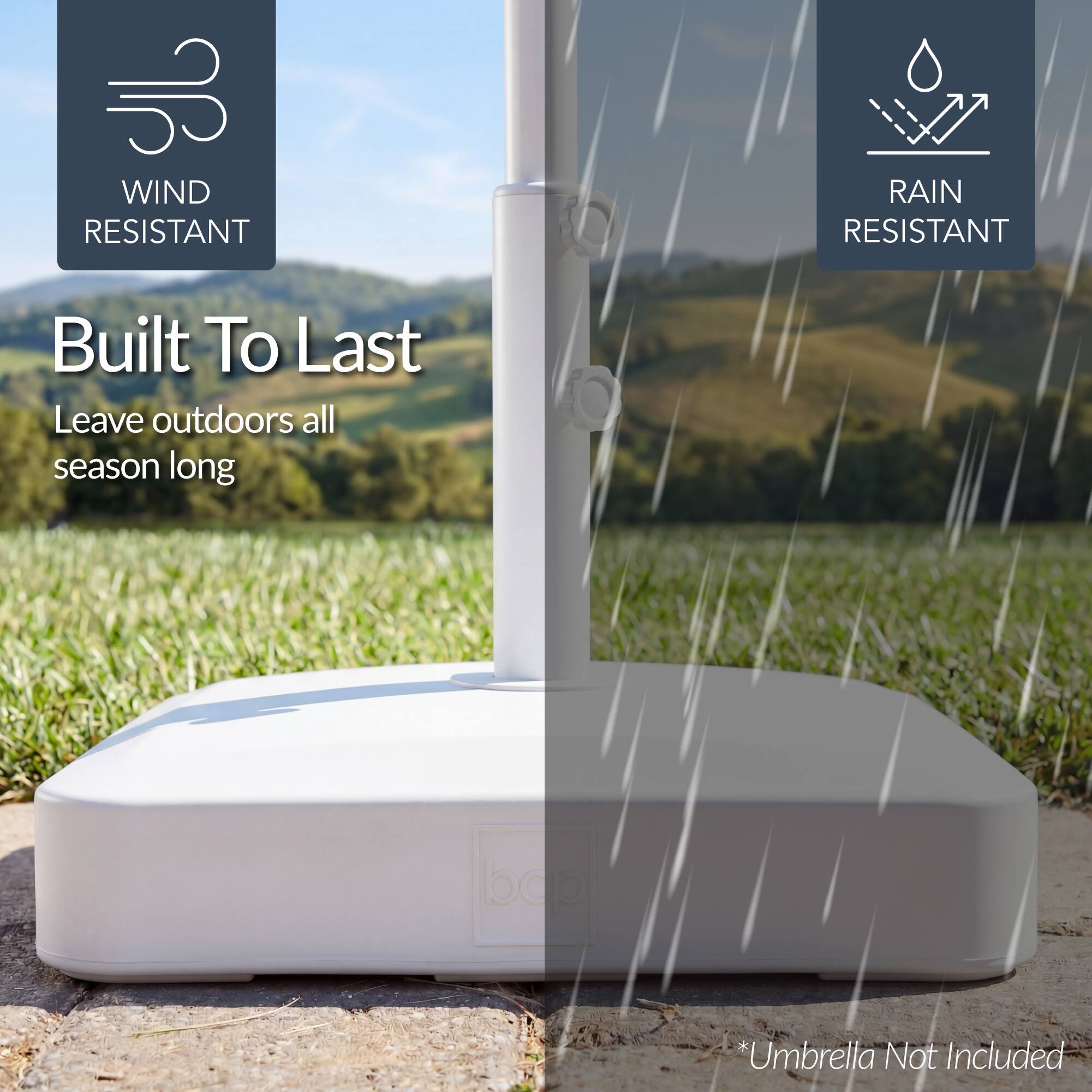 WIND RESISTANT  
RAIN RESISTANT  
Built To Last  
Leave outdoors all season long  

*Umbrella Not Included
