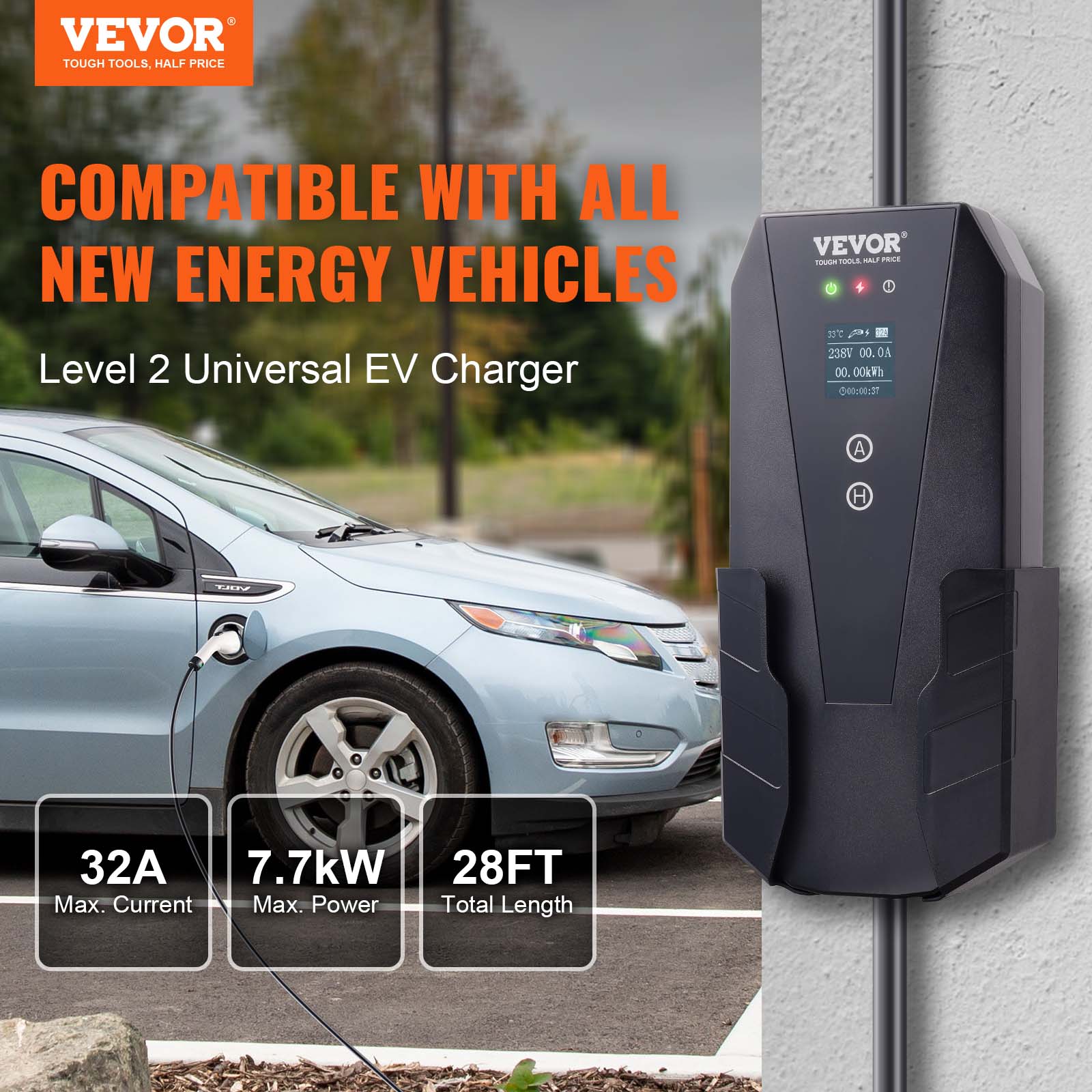 VEVOR TOUGH TOOLS, HALF PRICE

COMPATIBLE WITH ALL NEW ENERGY VEHICLES
Level 2 Universal EV Charger

VEVOR TOOLS HALF PRICE TOUCH 4 33C sed 238% 00. AC 00. 3:00:00:37

A
H
VOLT
32A 7.7kW 28FT Max. Current Max. Power Total Length
