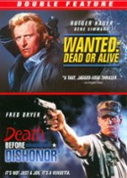 Wanted: Dead or Alive/Death Before Dishonor [DVD] - Front_Original