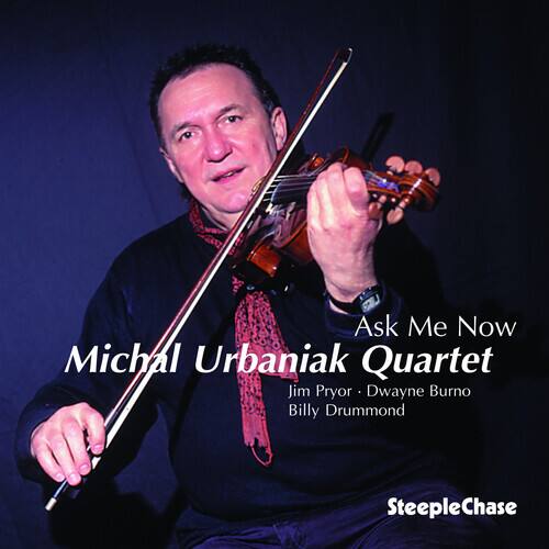 Michal Urbaniak - Ask Me Now   - COMPACT DISCS [CD] price history on PriceWatchPro
