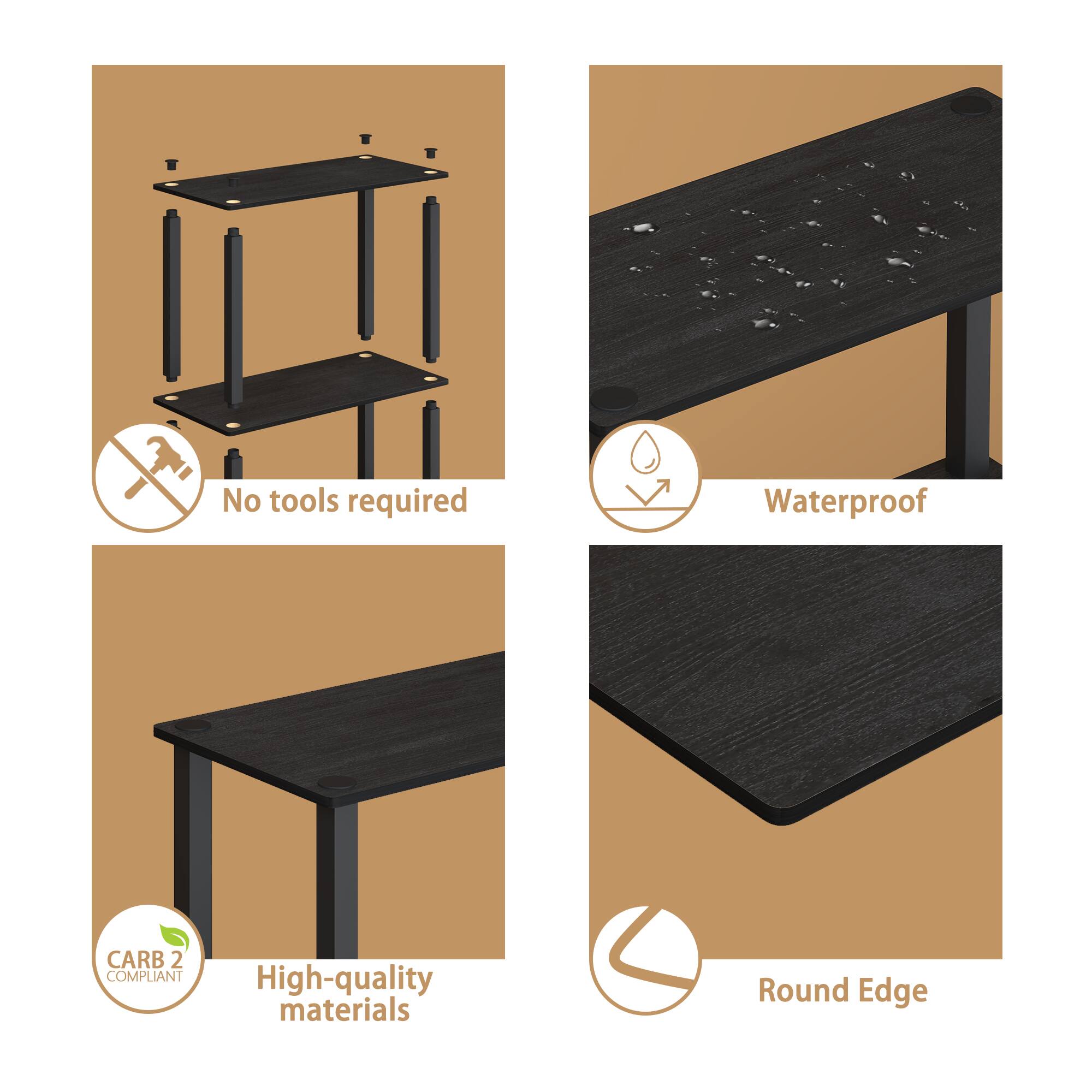 - No tools required
- Waterproof
- CARB 2 COMPLIANT
- High-quality materials
- Round Edge