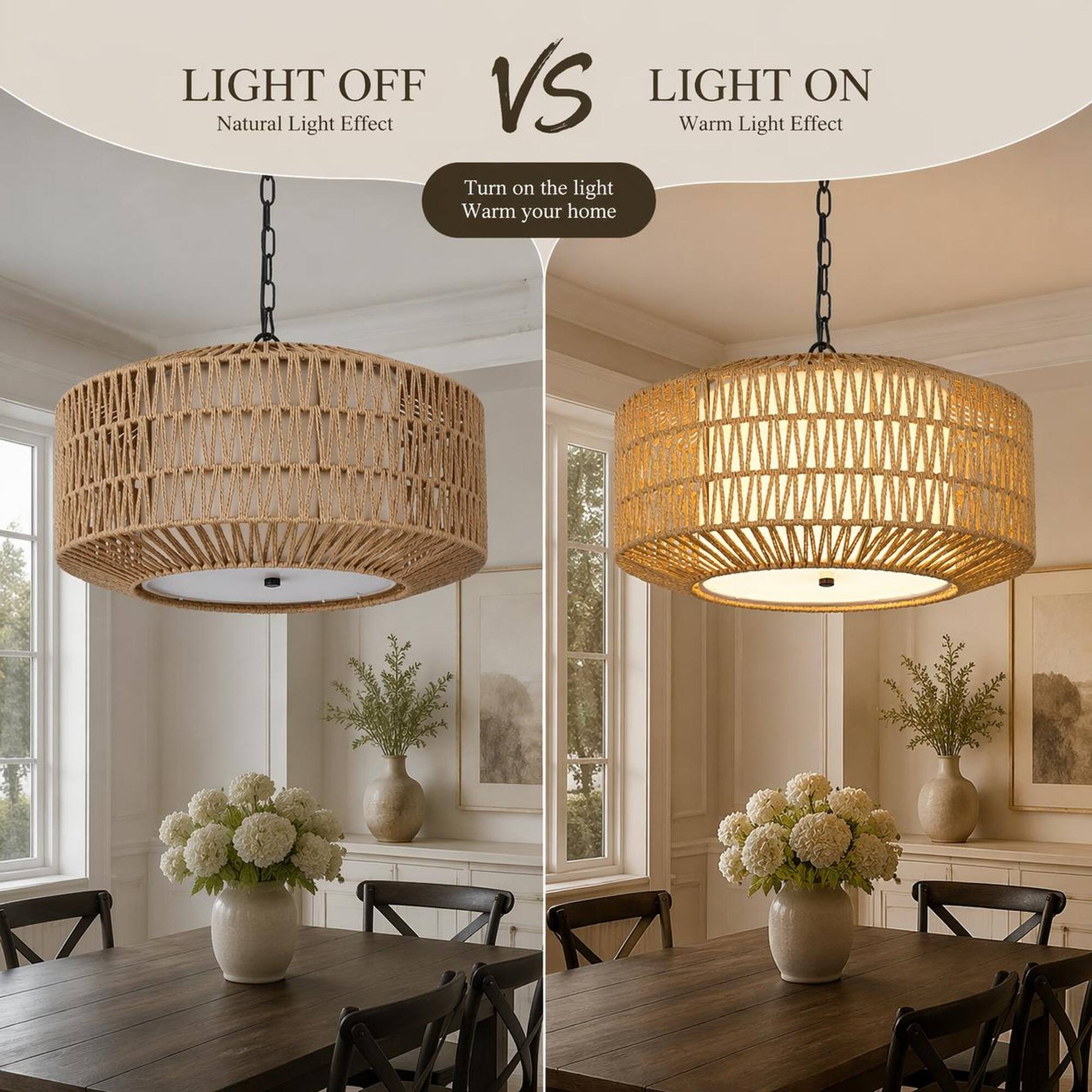 LIGHT OFF  
Natural Light Effect  

VS  

LIGHT ON  
Warm Light Effect  

Turn on the light  
Warm your home
