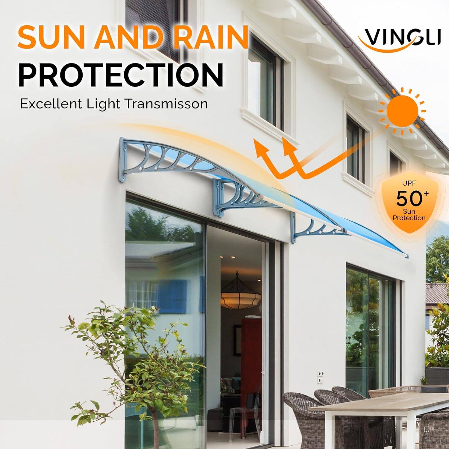 SUN AND RAIN PROTECTION  
Excellent Light Transmission  
VINGLI  
UPF 50+ Sun Protection