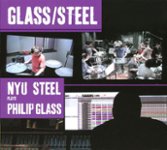 Front Standard. Glass/Steel: NYU Steel Plays Philip Glass [CD].