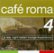 Front Standard. Cafe Roma, Vol. 4 [CD].
