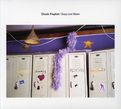 Chuck Prophet - Soap & Water   - COMPACT DISCS [CD] price history on PriceWatchPro