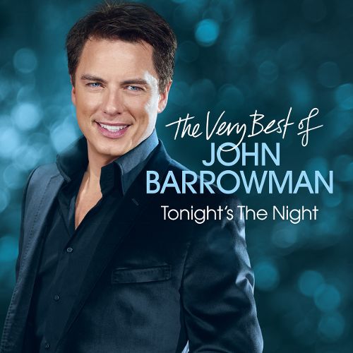  Tonight's the Night: The Very Best of John Barrowman [CD]