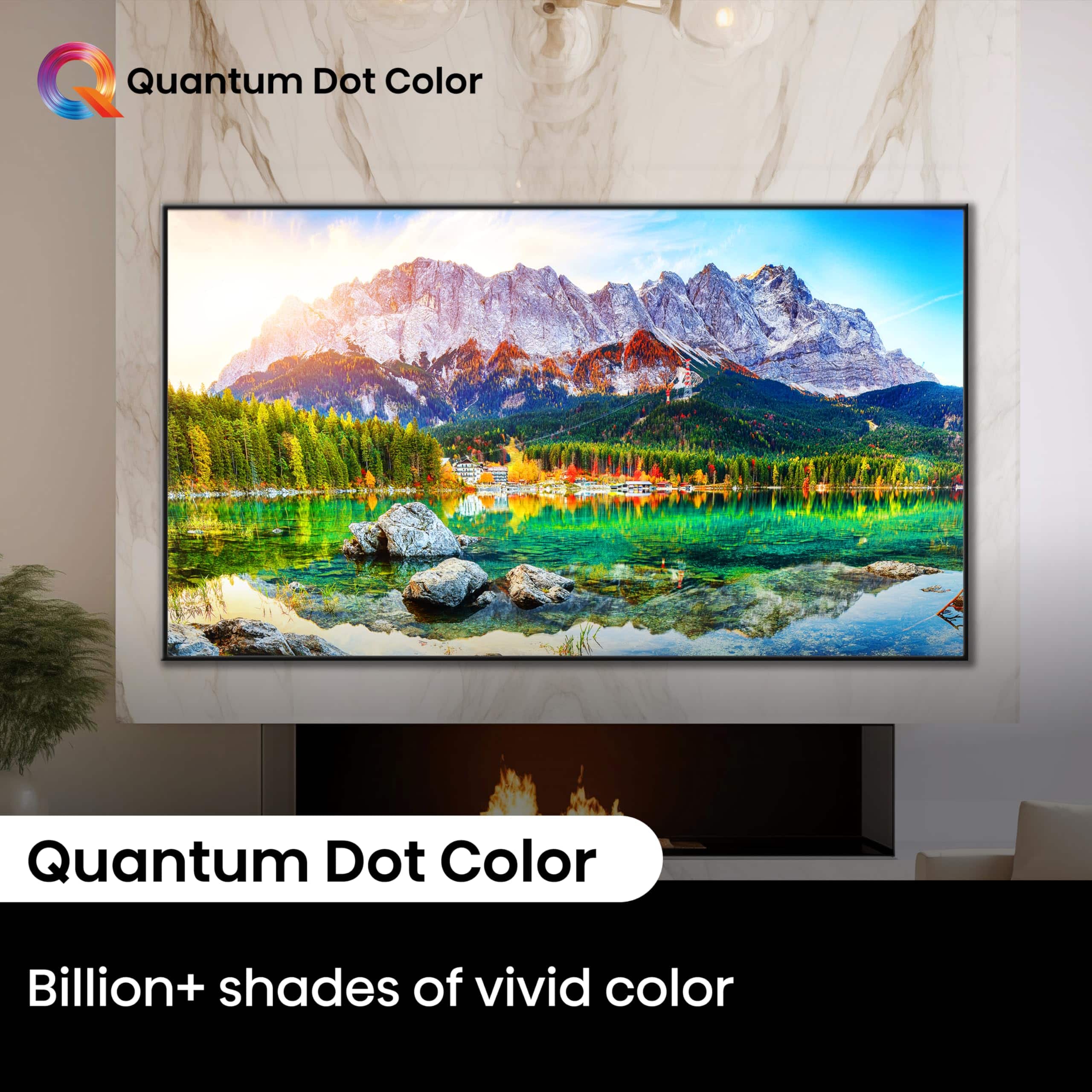 Quantum Dot Color Billion+ shades of vivid color