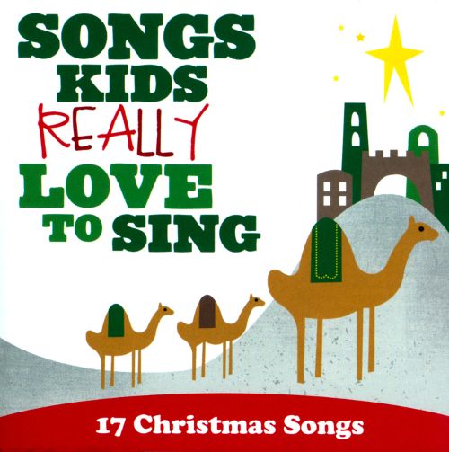  Songs Kids Really Love To Sing: 17 Christmas Songs [CD]