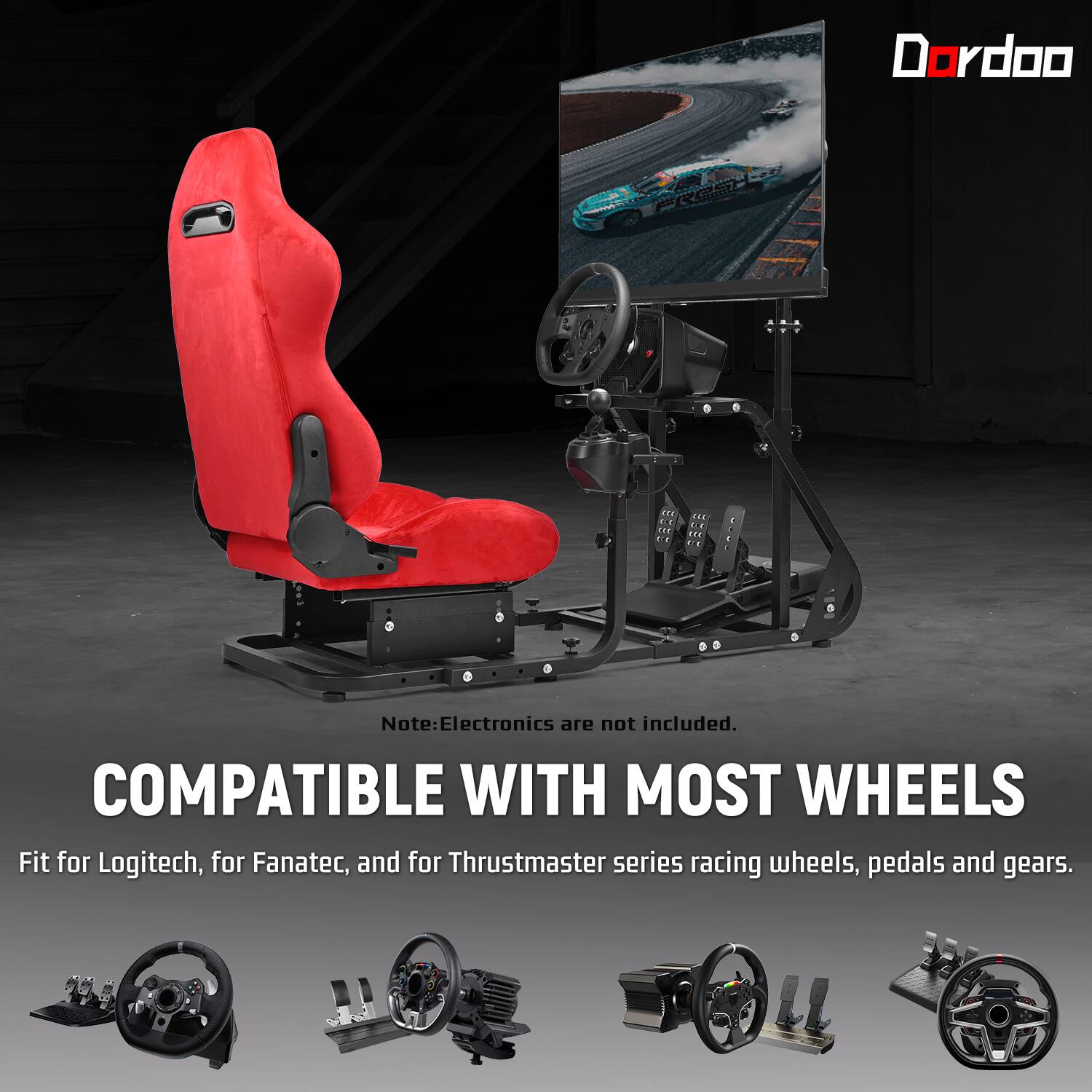 Dordoo

Note: Electronics are not included. COMPATIBLE WITH MOST WHEELS Fit for Logitech, for Fanatec, and for Thrustmaster series racing wheels, pedals and gears.