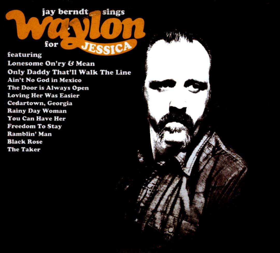 Best Buy: Jay Berndt Sings Waylon For Jessica [CD]