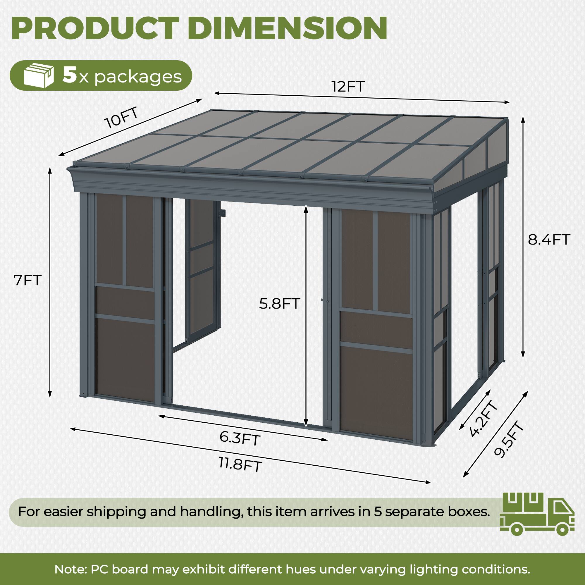 PRODUCT DIMENSION

5x packages

12FT  
10FT  
8.4FT  
7FT  
5.8FT  
6.3FT  
11.8FT  
4.2FT  
9.5FT  

For easier shipping and handling, this item arrives in 5 separate boxes.

Note: PC board may exhibit different hues under varying lighting conditions.