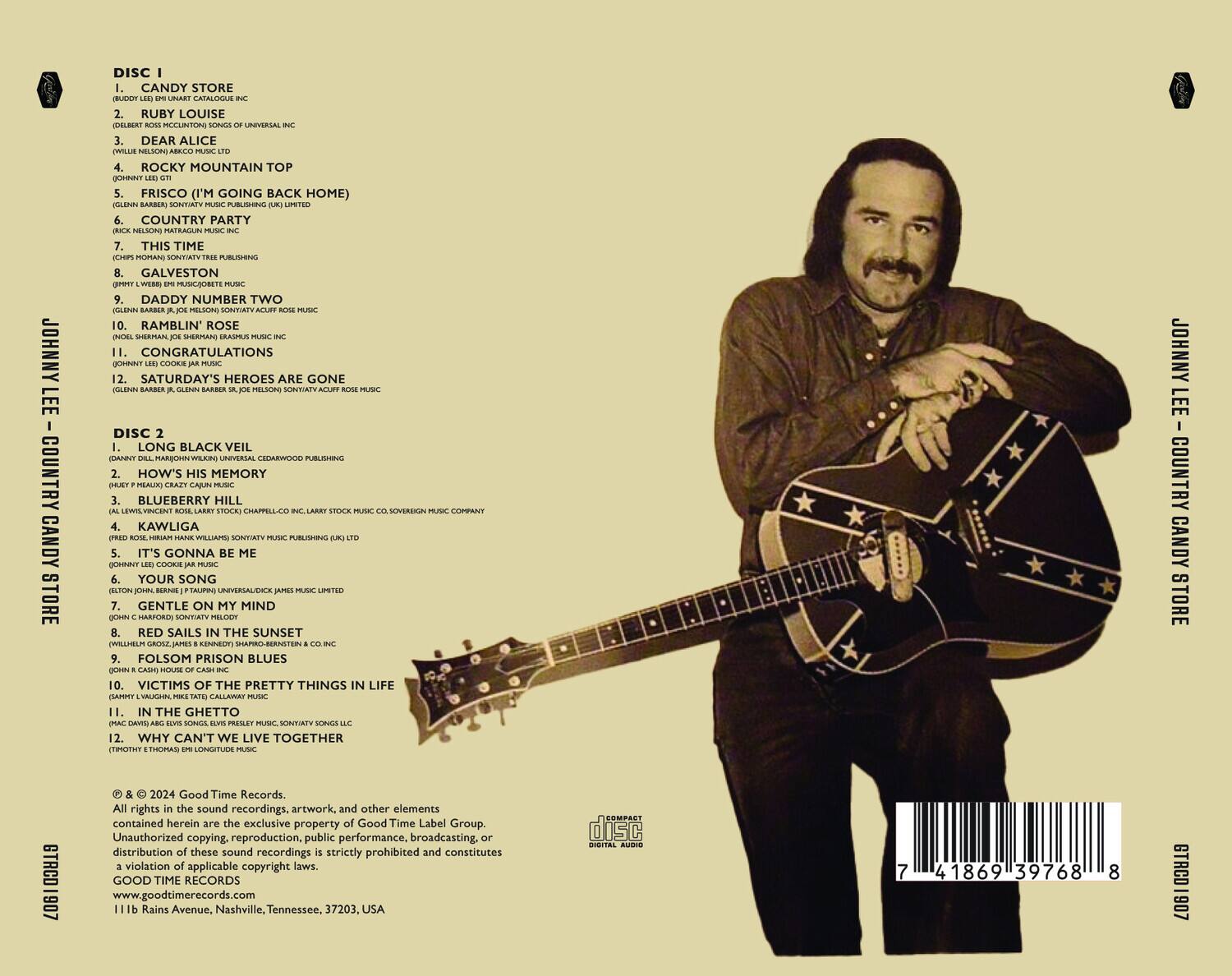 **Disc 1: Johnny Lee Country Candy Store**

1. **Candy Store**  
   (Buddy Lee Einiart Catalogue Inc.)

2. **Ruby Louise**  
   (Delbert Ross H. Clinton, Songs of Universal Inc.)

3. **Dear Alice**  
   (Johnny Lee Gt.)

4. **Rocky Mountain Top**

5. **Frisco (I'm Going Back Home)**  
   (Glenn Barner, Sonyatv Music Publishing (UK) Ltd.)

6. **Country Party**  
   (Chips Moman, Chips Moman Music)

7. **This Time**  
   (Johnny Lee Gt.)

8. **Galveston**  
   (J. W. Webb, H. Musicolette Music)

9. **Daddy Number Two**  
   (Glenn Barner, J. Joe Nelson, Sonyatv Acuff Rose Music)

10. **Ramblin' Rose**  
    (Nigel Sherriff, Joe Sherriff, EMI Music Inc.)

11. **Congratulations**  
    (Johnny Lee Gt.)

12. **Saturday's Heroes Are Gone**  
    (Glenn Barner, J. Joe Nelson,