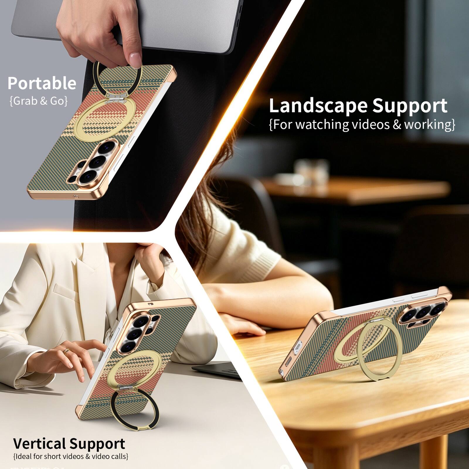 Portable {Grab & Go}  
Landscape Support {For watching videos & working}  
Vertical Support {Ideal for short videos & video calls}