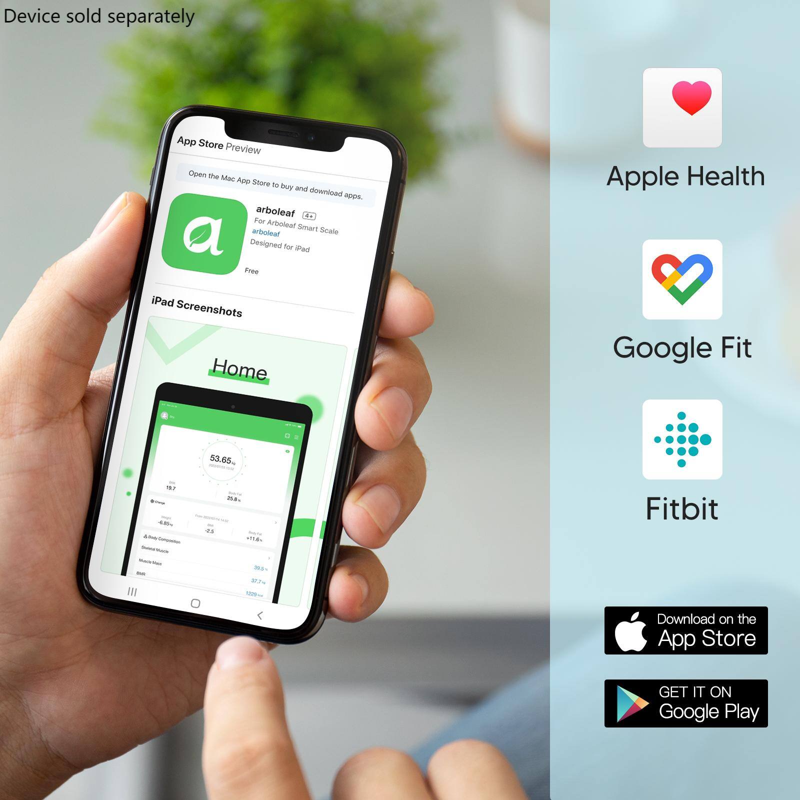 Device sold separately

App Store Preview
Open The Mac App Store to buy and download apps
arboleaf
For Arboleaf smart Scale
Designed for iPad
Free

Apple Health
iPad Screenshots
Home
Google Fit
53.65m - 18.7
48- AMN - - - - - - - - - - - - - - - - - - - - - - - - - - - - - - - - - - - - - - - - - - - - - - - - - - - - - - - - - - - - - - - - - - - - - - - - - - - - - - - - - - - - - - - - - - - - - - - - - - - - - - - - - - - - - - - - - - - - - - - - - - - - - - - - - - - - - - - - - - - - - - - - - - - - - - - - - - - - - - - - - - - - - - - - - - - - - - - - - - - - - - - - - - - - - - - - - - - - - - - - - - - - - - - - - - - - - - - - - - - - - - - - - - - - - - - - - - - - - - - - - - - - - - - - - - - - - - - - - - - - - - - - - - - - - - - - - - - - - - - - - - - - - - - - - - - - - - - - - - - - - - - - - - - - - - - - - - - - - - - - - - - - - - - - - - - - - - - - - - - - - - - - - - - - - - - - - - - - - - - - - - - - - - - - - - - - - - - - - - - - - - - - - - - - - - - - - - - - - - - - - - - - - - - - - - - - - - - - - - - - - - - - - - - - - - - - - - - - - - - -