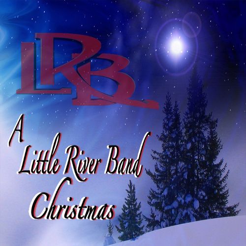  A Little River Band Christmas [CD]