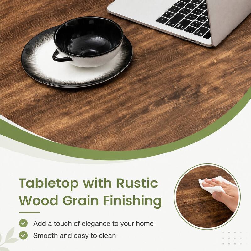 4 / 
. - A - W L .. ..
CA D - 2.3
-  1  140 - I 
Tabletop with Rustic Wood Grain Finishing
Add a touch of elegance to your home
Smooth and easy to clean
