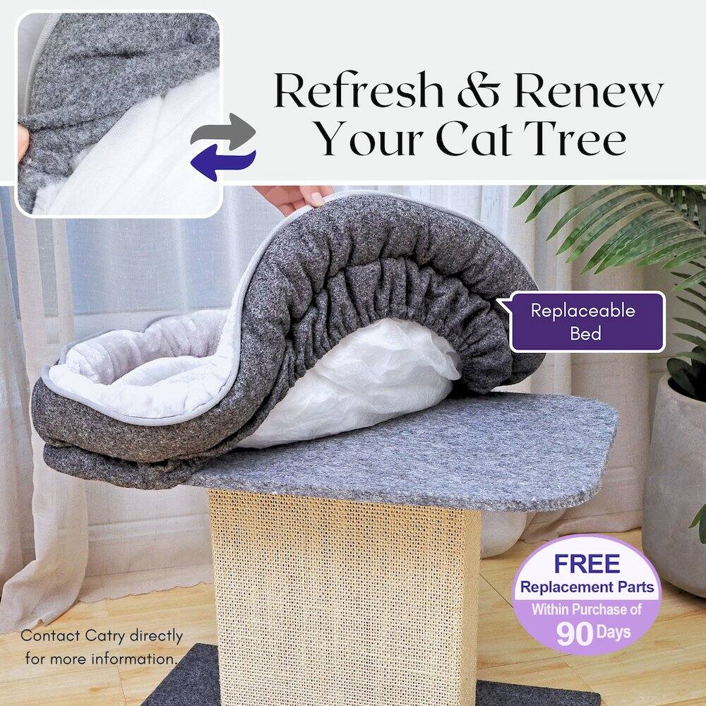 Refresh & Renew Your Cat Tree

Replaceable Bed

Contact Catry directly for more information.

FREE Replacement Parts Within Purchase of 90 Days