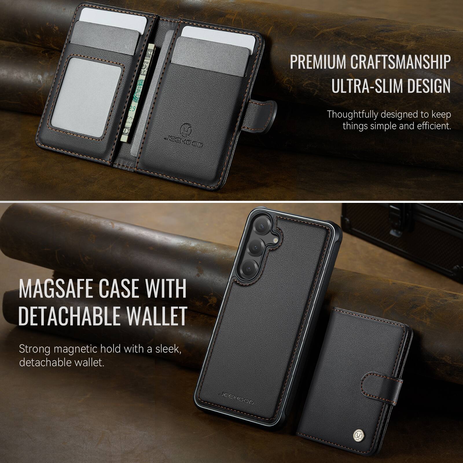 PREMIUM CRAFTSMANSHIP  
ULTRA-SLIM DESIGN  
Thoughtfully designed to keep things simple and efficient.  

MAGSAFE CASE WITH DETACHABLE WALLET  
Strong magnetic hold with a sleek, detachable wallet.
