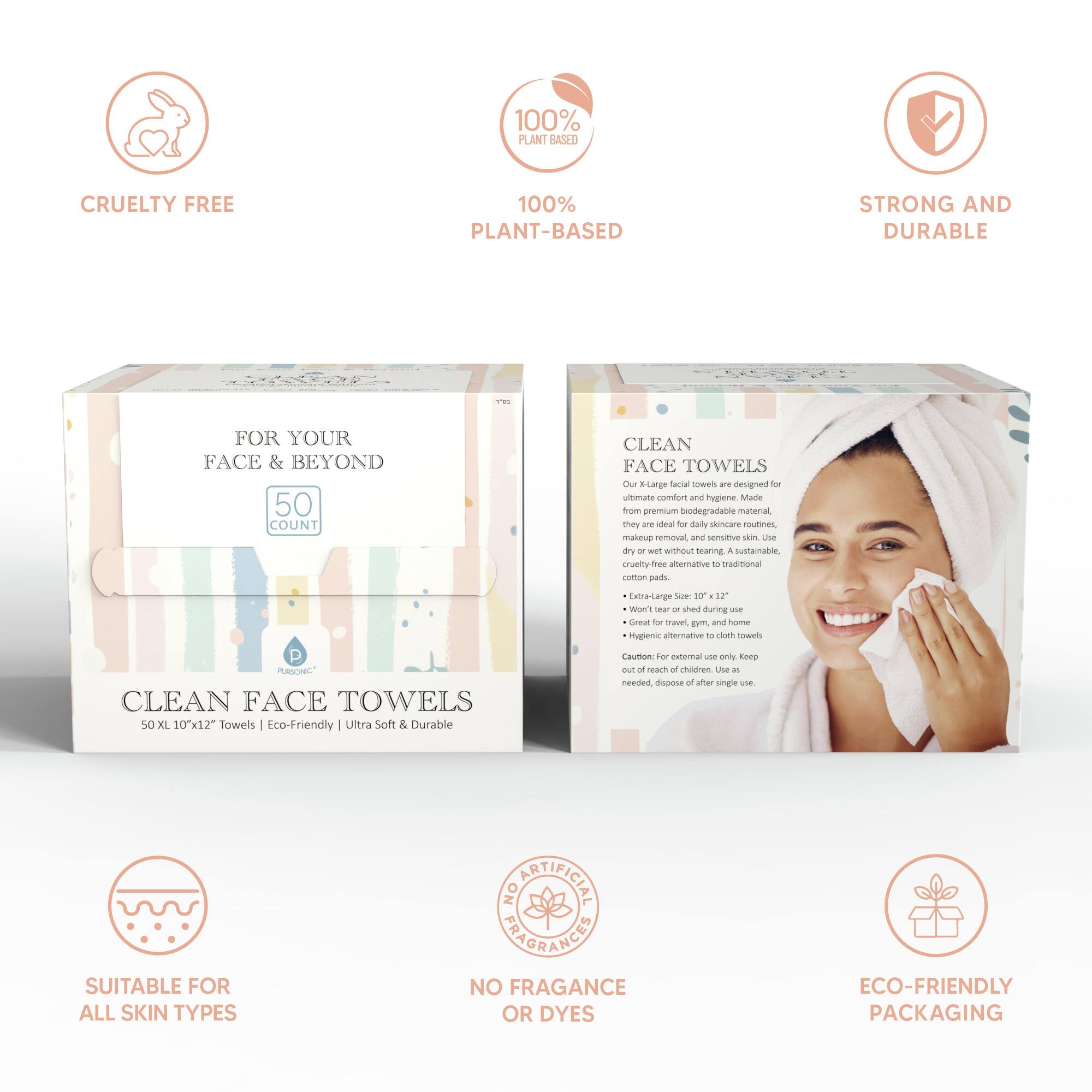 100% PLANT BASED CRUELTY FREE  
100% PLANT-BASED  
STRONG AND DURABLE  
FOR YOUR FACE & BEYOND  
50 COUNT  
CLEAN FACE TOWELS  
Our X-Large facial towels are designed for ultimate comfort and hygiene. Made from premium biodegradable material, they are ideal for daily skincare routines, makeup removal, and sensitive skin. Use dry or wet without tearing. A sustainable, eco-friendly alternative to traditional cotton pads.  
Extra-Large Size: 10" x 12"  
Won't tear or shed during use  
Great for travel, gym, and home  
Hygienic alternative to cloth towels  
Caution: For external use only. Keep out of reach of children. Use as needed, dispose of after single use.  
SUITABLE FOR ALL SKIN TYPES  
NO ARTIFICIAL FRAGRANCE OR DYES  
ECO-FRIENDLY PACKAGING