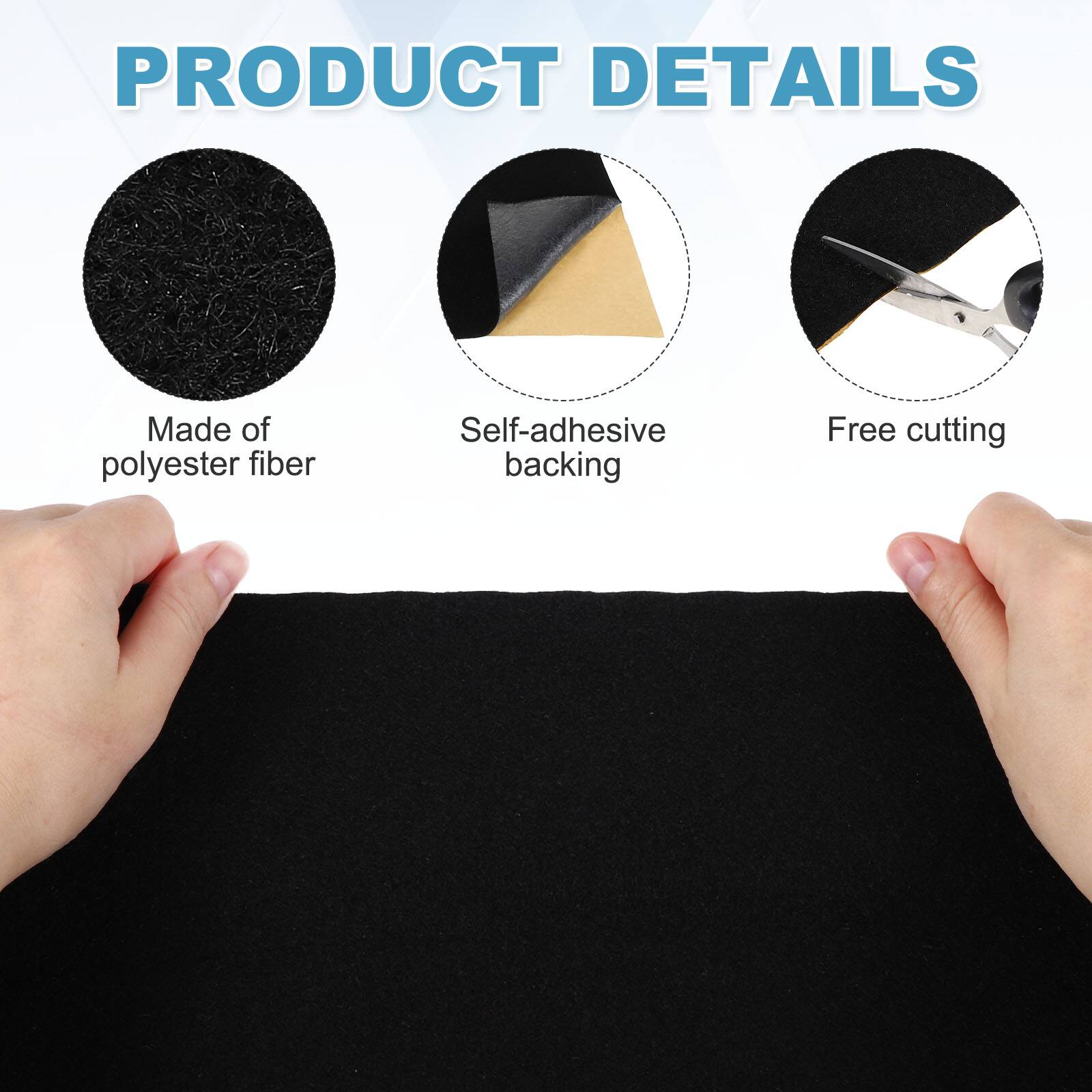 PRODUCT DETAILS

- Made of polyester fiber
- Self-adhesive backing
- Free cutting