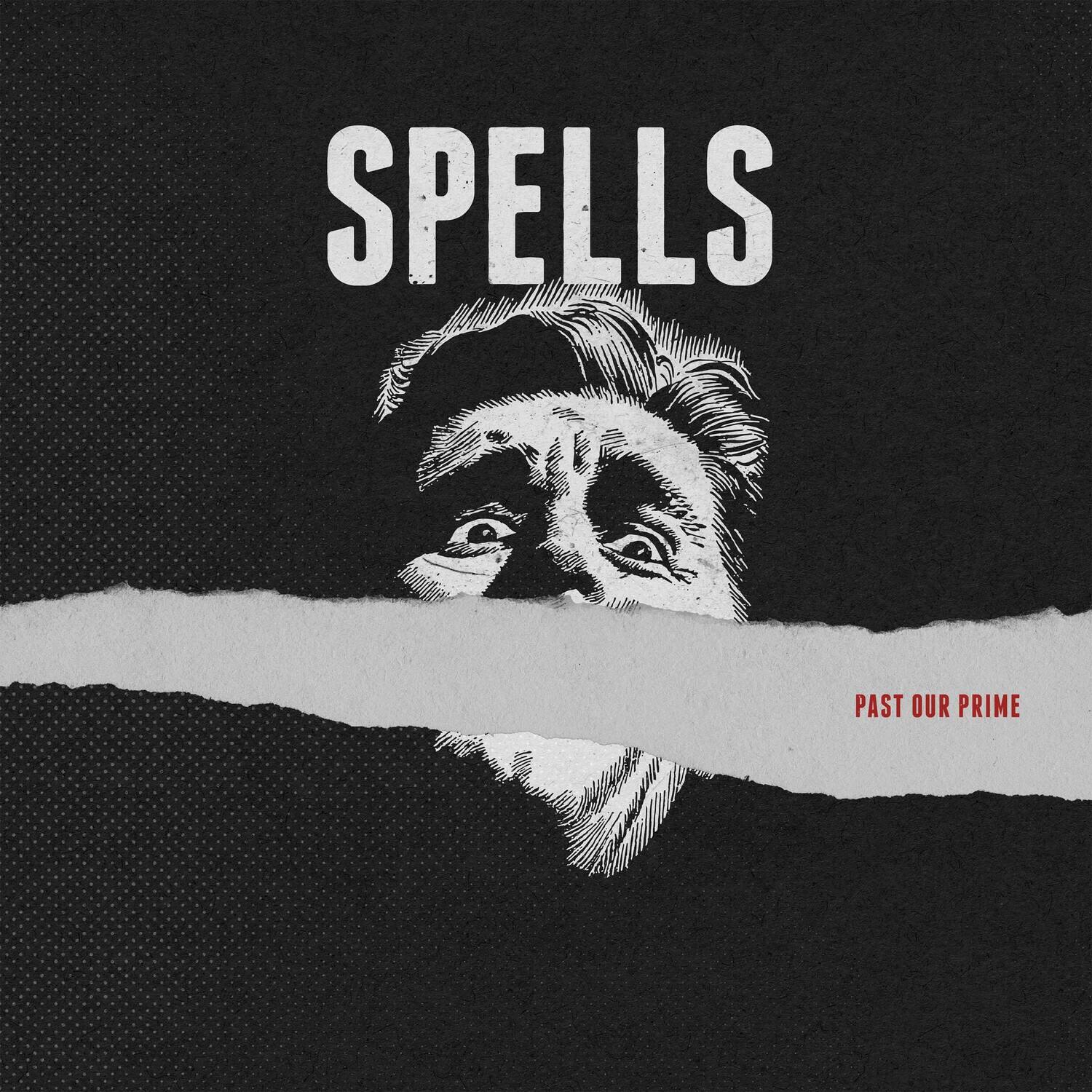 SPELLS  
PAST OUR PRIME