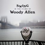 Front Standard. Swing in the Films of Woody Allen [CD].