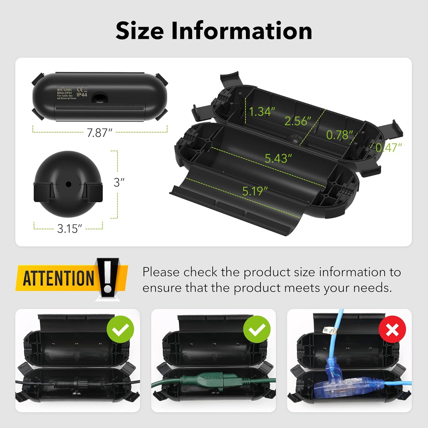 Size Information

- 7.87"
- 3"
- 5.19"
- 3.15"
- 5.43"
- 1.34"
- 2.56"
- 0.78"
- 0.47"

IP44

ATTENTION! Please check the product size information to ensure that the product meets your needs.