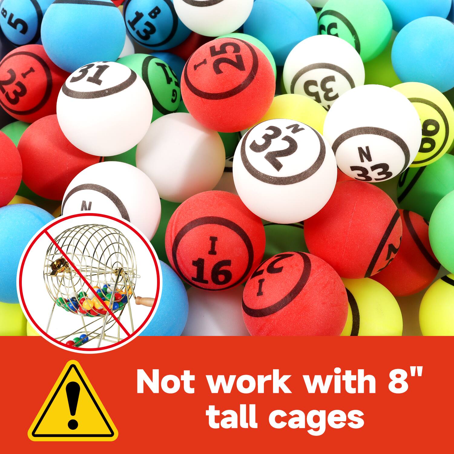 B 5, I 23, 13, C 31, I 25, 9, 35, 3, N 00, 32, 33, N I, AI I, 16, Not work with 8" tall cages.