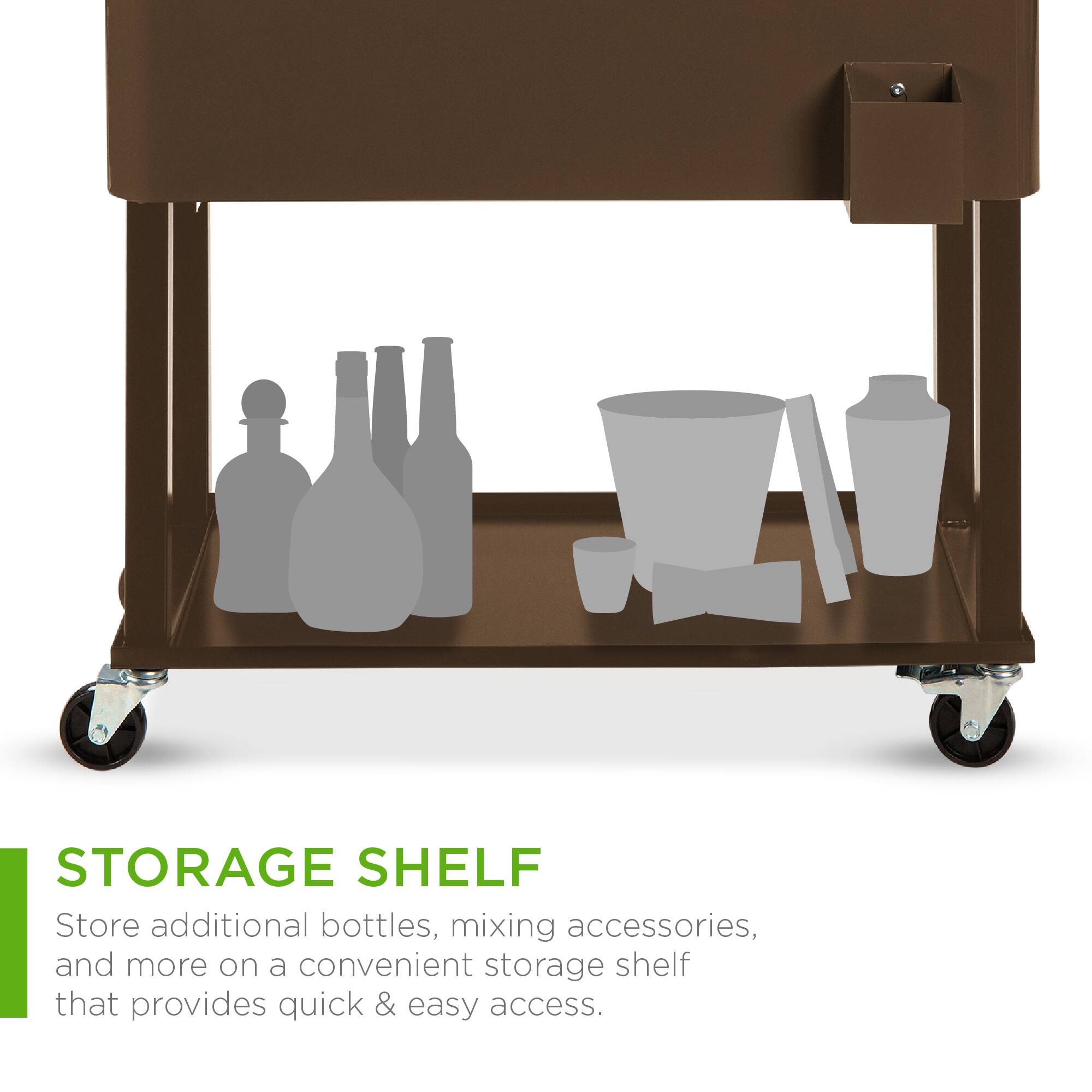 STORAGE SHELF
Store additional bottles, mixing accessories, and more on a convenient storage shelf that provides quick & easy access.