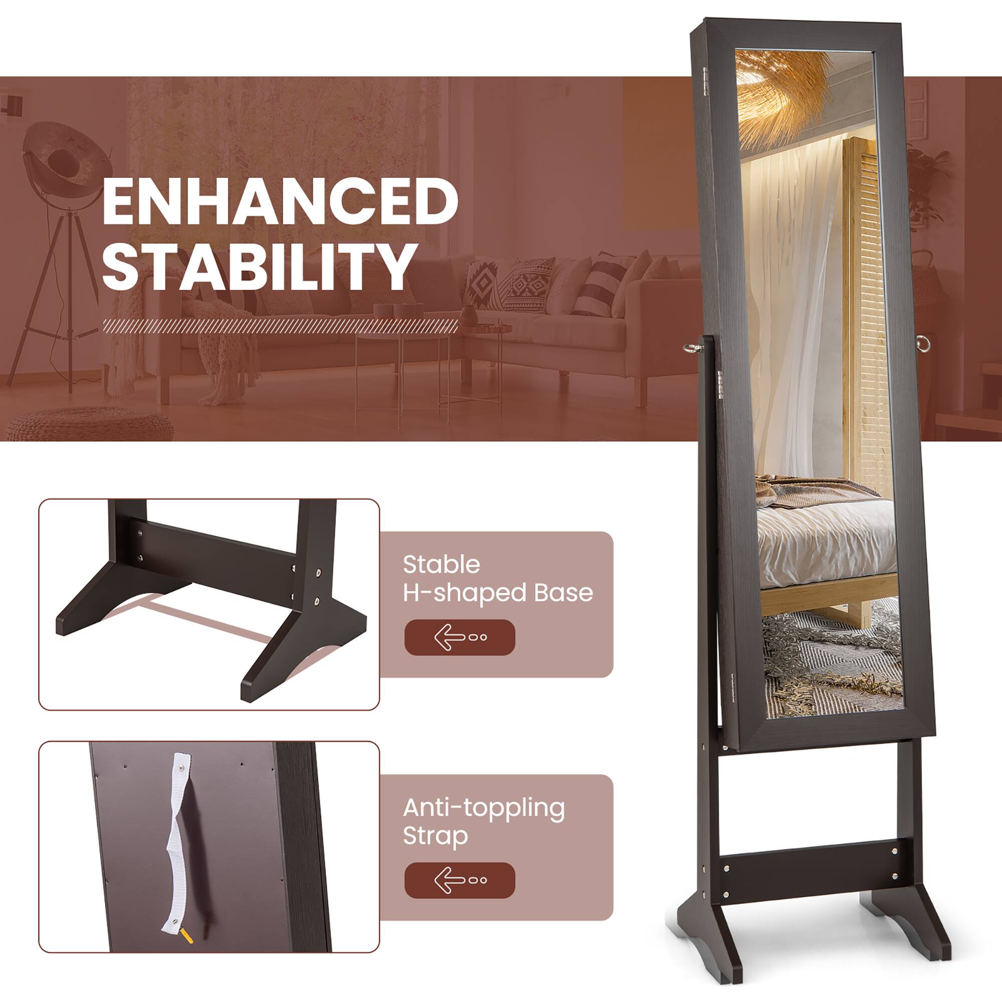 ENHANCED STABILITY

- Stable H-shaped Base
- Anti-toppling Strap