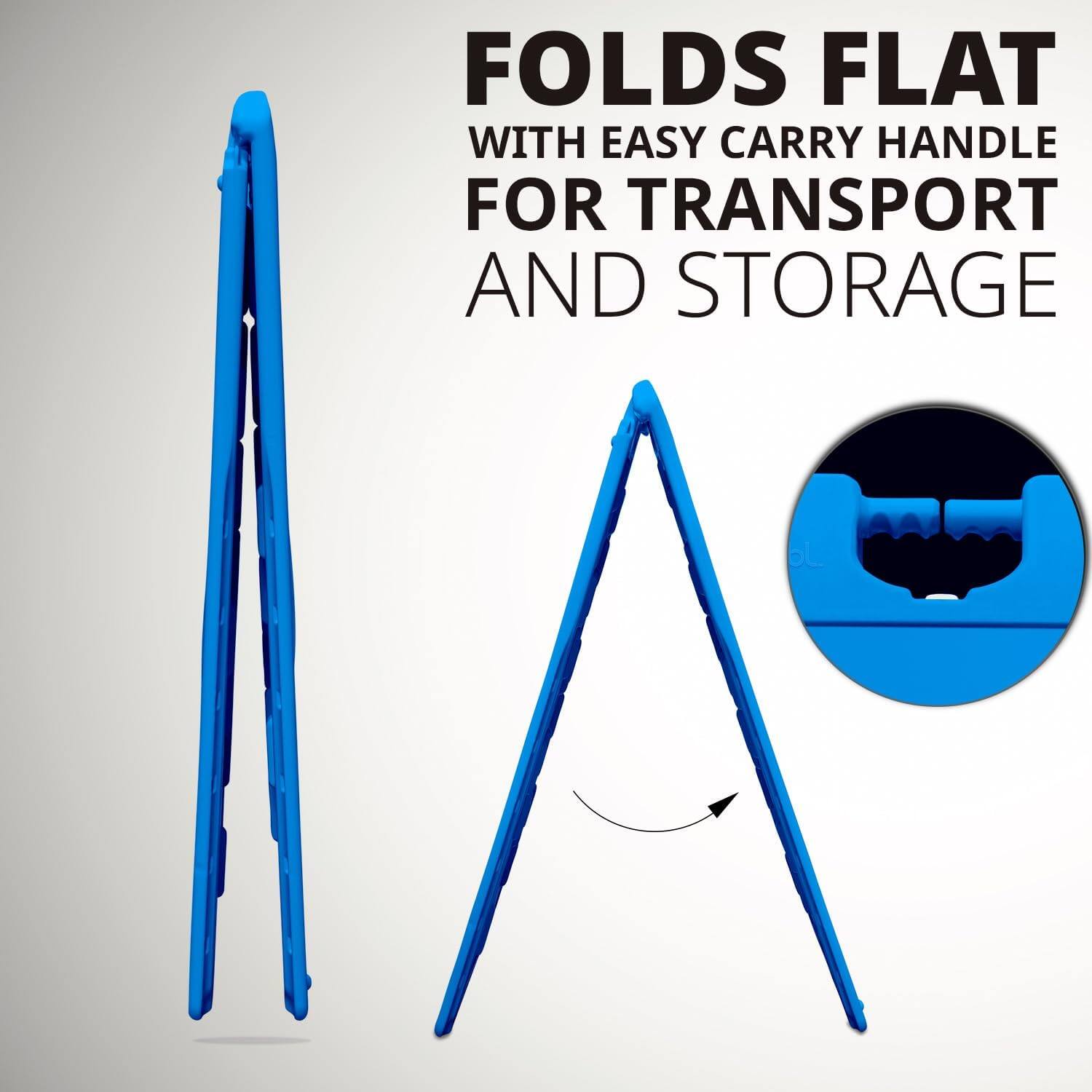 FOLDS FLAT  
WITH EASY CARRY HANDLE  
FOR TRANSPORT  
AND STORAGE