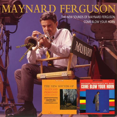  The New Sounds of Maynard Ferguson/Come Blow Your Horn: The Complete Cameo Recordings [CD]