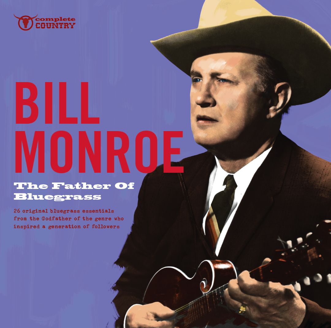 The Essential Recordings The Father Of Bluegrass 