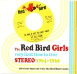 Front Standard. The Red Bird Girls: Very First Time in True Stereo 1964-1966 [CD].