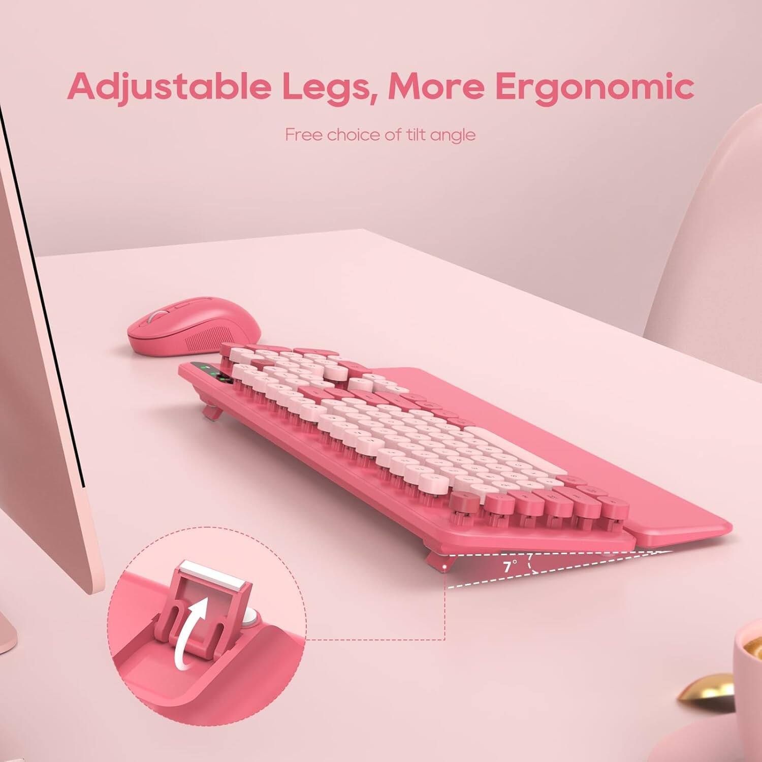 Adjustable Legs, More Ergonomic  
Free choice of tilt angle  
7°