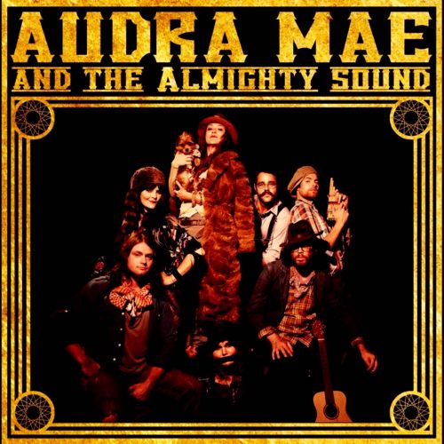  Audra Mae &amp; the Almighty Sound [CD]