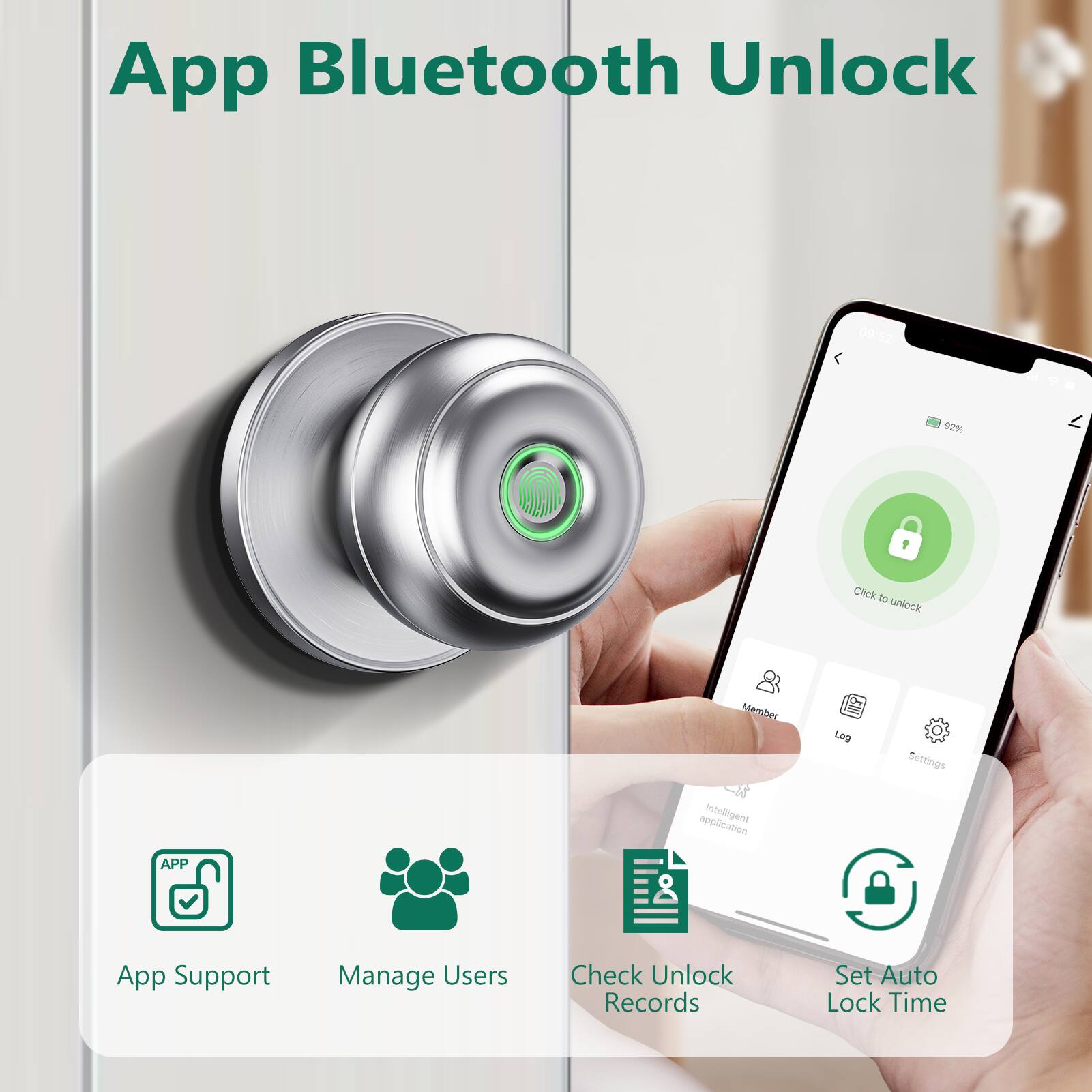 App Bluetooth Unlock

- App Support
- Manage Users
- Check Unlock Records
- Set Auto Lock Time

Intelligent application

Member Log Settings