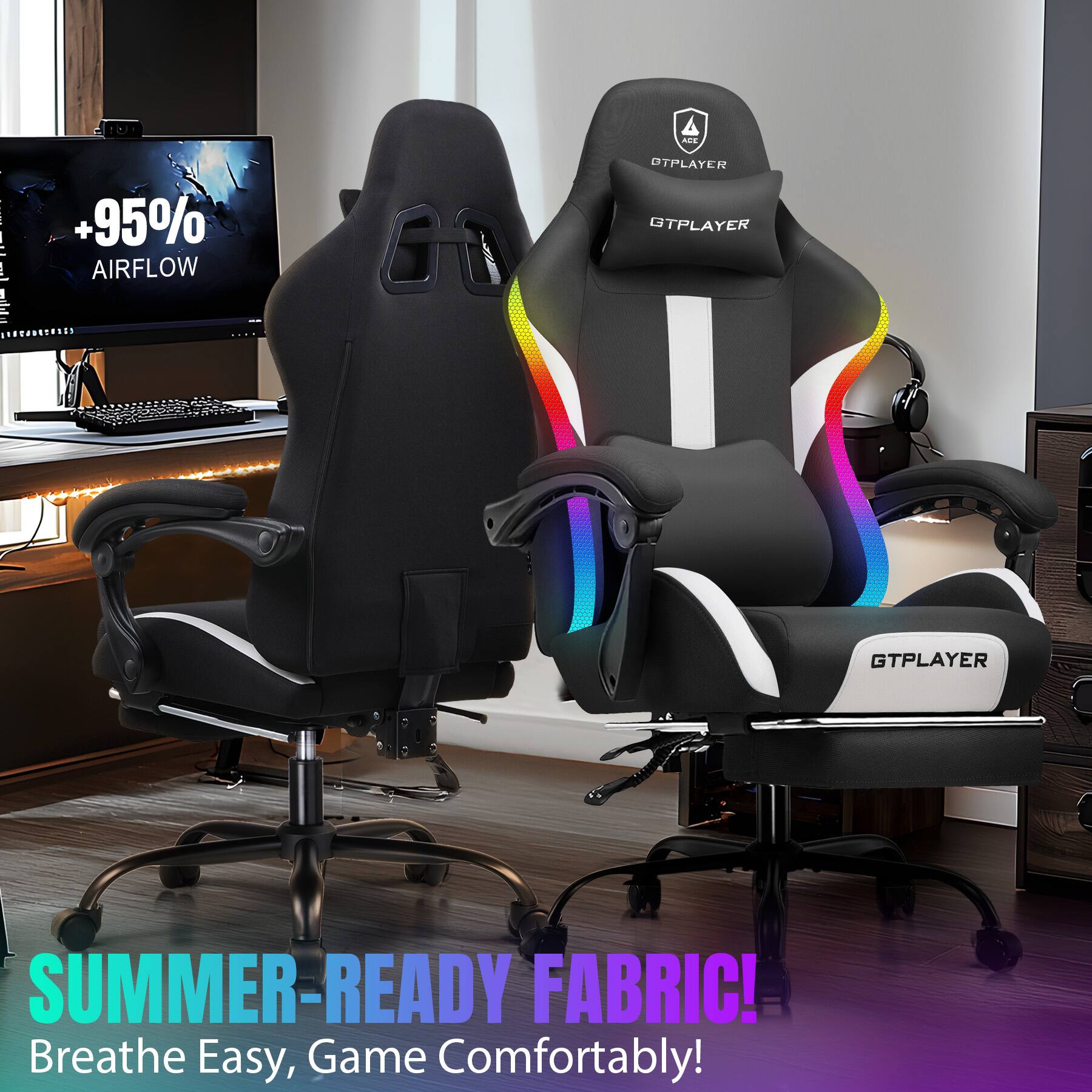 +95% AIRFLOW  
GTPLAYER  
SUMMER-READY FABRIC!  
Breathe Easy, Game Comfortably!