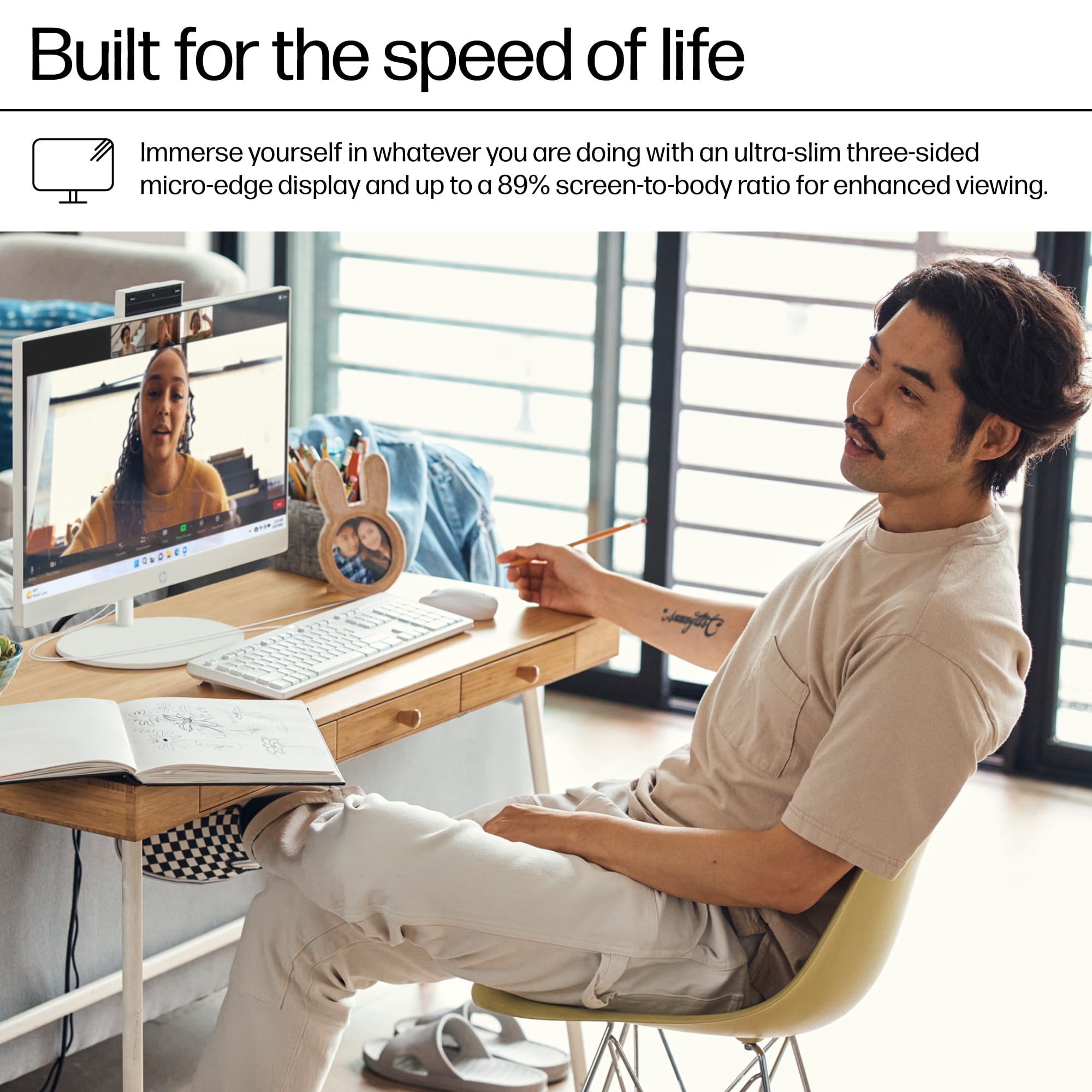 Built for the speed of life. Immerse yourself in whatever you are doing with an ultra-slim three-sided micro-edge display and up to a 89% screen-to-body ratio for enhanced viewing.