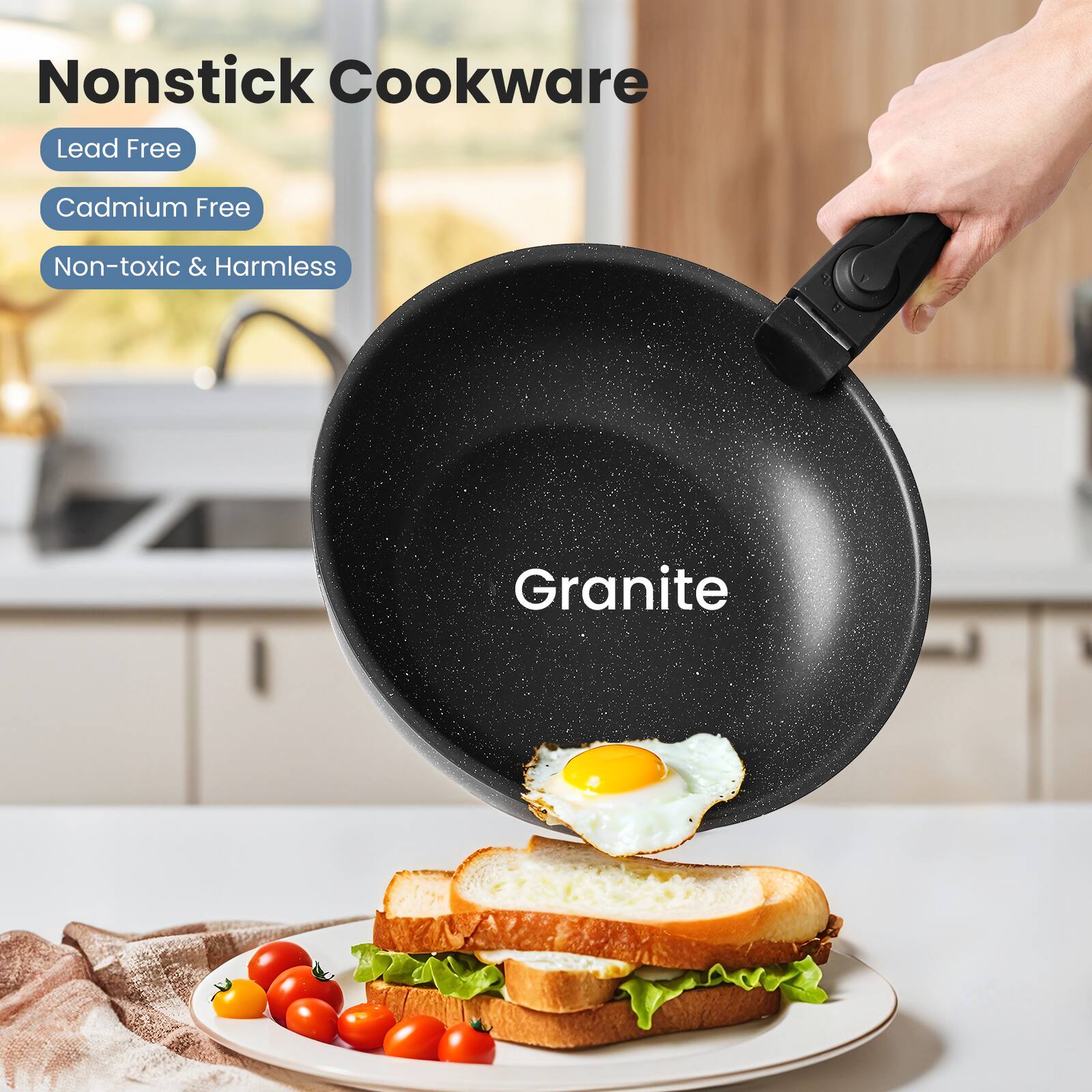 Nonstick Cookware  
Lead Free  
Cadmium Free  
Non-toxic & Harmless  
Granite