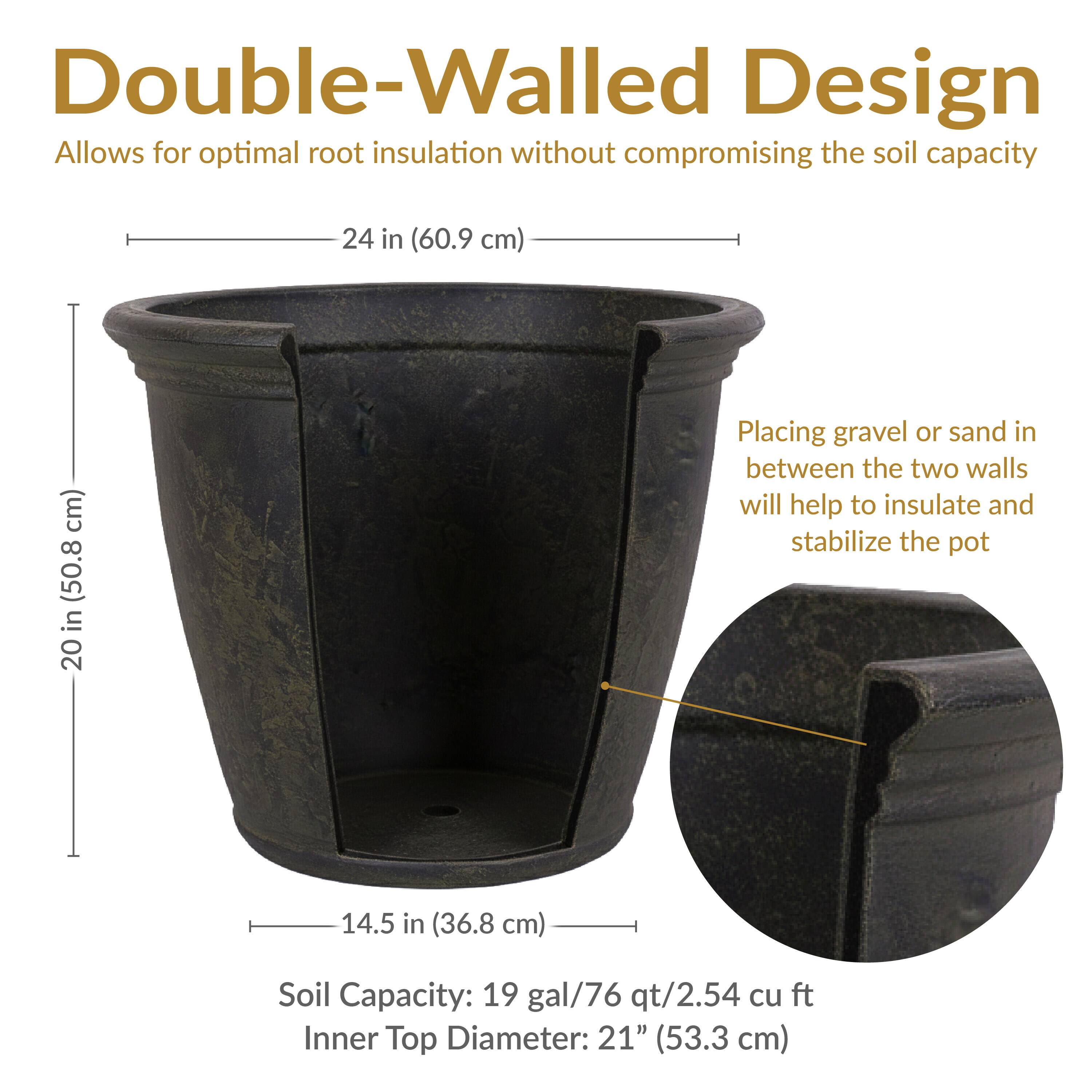 Double-Walled Design  
Allows for optimal root insulation without compromising the soil capacity  

24 in (60.9 cm)  
20 in (50.8 cm)  
14.5 in (36.8 cm)  

Placing gravel or sand in between the two walls will help to insulate and stabilize the pot  

Soil Capacity: 19 gal/76 qt/2.54 cu ft  
Inner Top Diameter: 21" (53.3 cm)